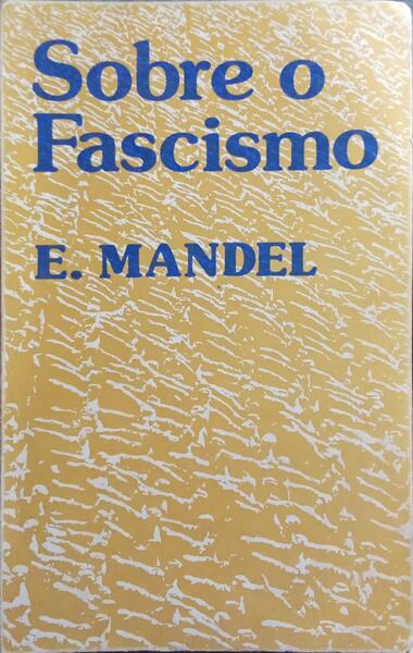 SOBRE O FASCISMO.