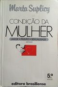 A CONDIÇÃO DA MULHER: AMOR, PAIXÃO, SEXUALIDADE. [5.ª EDIÇÃO]