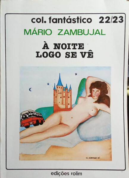 À NOITE LOGO SE VÊ. [3.ª EDIÇÃO]