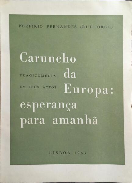 CARUNCHO DA EUROPA: ESPERANÇA PARA AMANHÃ.