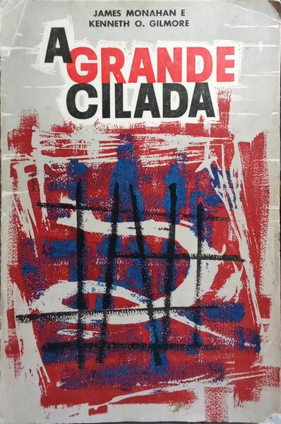 A GRANDE CILADA.
