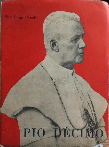 PIO DÉCIMO: O PAPA QUE MORREU POBRE.
