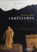 LIVRO DAS CONFISSÃ•ES, PARTES I E II. [1.Âª EDIÃ‡ÃƒO]