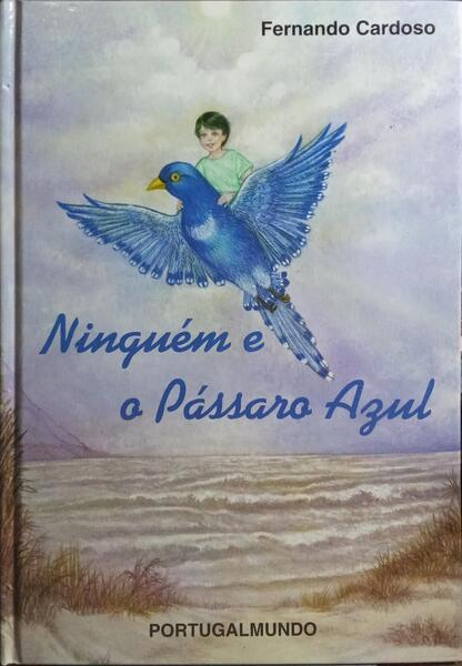 NINGUÉM E O PÁSSARO AZUL.