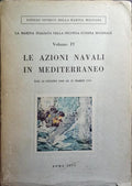 LE AZIONI NAVALI IN MEDITERRANEO.