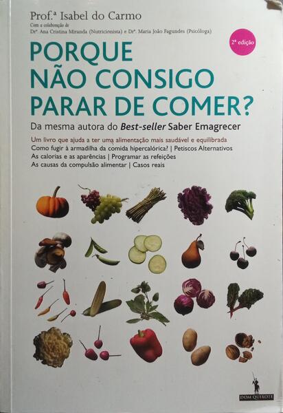 PORQUE NÃO CONSIGO PARAR DE COMER? [2.ª EDIÇÃO]