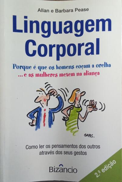 LINGUAGEM CORPORAL. [2.ª EDIÇÃO]