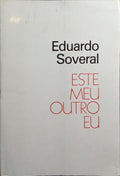 ESTE MEU OUTRO EU. [2.ª EDIÇÃO]