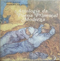 ANTOLOGIA DA POESIA PROVENÇAL MODERNA.