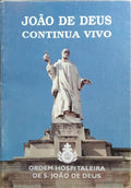 JOÃO DE DEUS CONTINUA VIVO.