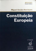 CONSTITUIÇÃO EUROPEIA. [1.ª EDIÇÃO]