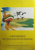 SEXUALIDADE (A) NA CIVILIZAÇÃO OCIDENTAL.