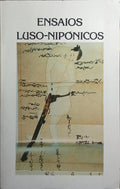 ENSAIOS LUSO-NIPÓNICOS.