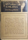 SATURDAY'S CHILDREN.