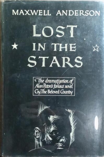 LOST IN THE STARS.