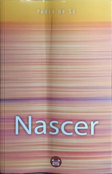 NASCER. [DEDICATÓRIA DO AUTOR]