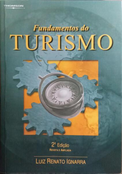 FUNDAMENTOS DO TURISMO. [2.ª EDIÇÃO]