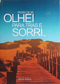 OLHEI PARA TRÁS E SORRI... [DEDICATÓRIA DO AUTOR]