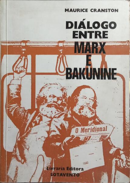 DIÁLOGO ENTRE MARX E BAKUNINE.