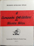 CAMPANHA (A) ANTI-ELEITORAL DA TERCEIRA FORÇA.