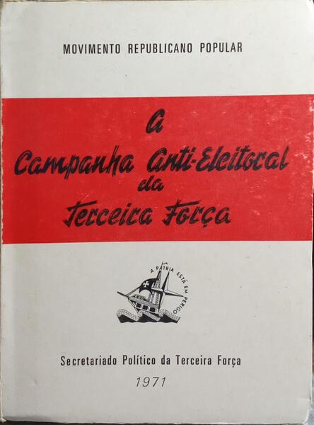 CAMPANHA (A) ANTI-ELEITORAL DA TERCEIRA FORÇA.