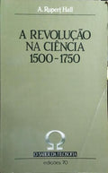 A REVOLUÇÃO NA CIÊNCIA, 1500-1750.
