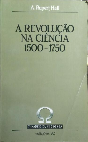 A REVOLUÇÃO NA CIÊNCIA, 1500-1750.