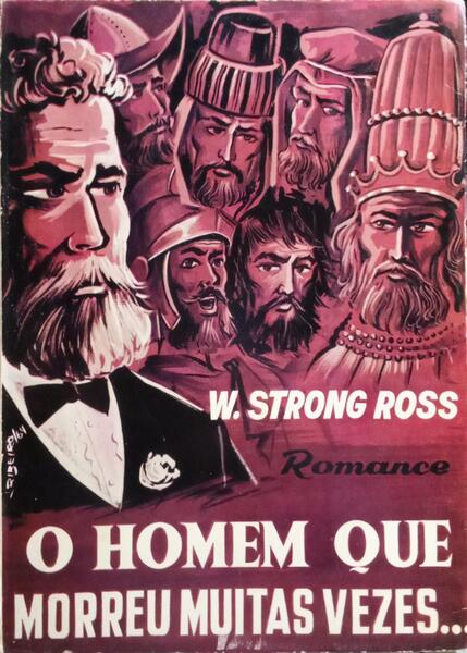 O HOMEM QUE MORREU MUITAS VEZES... [2.ª EDIÇÃO]