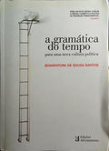 A GRAMÁTICA DO TEMPO: PARA UMA NOVA CULTURA POLÍTICA.