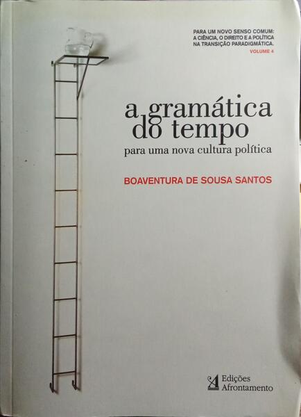 A GRAMÁTICA DO TEMPO: PARA UMA NOVA CULTURA POLÍTICA.