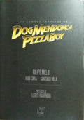 CONTOS INÉDITOS DE DOG MENDONÇA E PIZZABOY.
