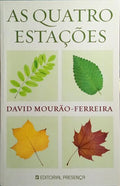 AS QUATRO ESTAÇÕES. [6.ª EDIÇÃO, COM CAPA DA EDIÇÃO DE 1998]