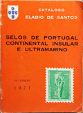 CATÁLOGO DE SELOS DE PORTUGAL CONTINENTAL, INSULAR E ULTRAMARINO. [32.ª EDIÇÃO]