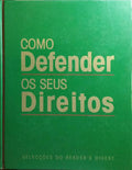 COMO DEFENDER OS SEUS DIREITOS.