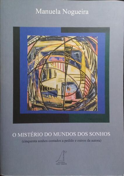 O MISTÉRIO DO MUNDO DOS SONHOS.