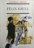AS CONFISSÕES DE FÉLIX KRULL. [2.ª EDIÇÃO]