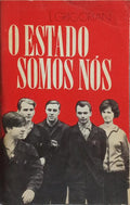 O ESTADO SOMOS NÓS.
