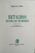 RETALHOS DA VIDA DE UM MÉDICO. [2.ª EDIÇÃO]