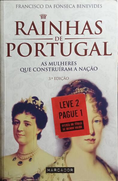 RAINHAS DE PORTUGAL. [3.ª EDIÇÃO]