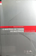 O MISTÉRIO DE TODOS OS MISTÉRIOS.