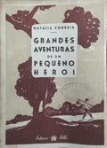 GRANDES AVENTURAS DE UM PEQUENO HEROI. [FAC-SÍMILE]