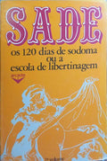 OS CENTO E VINTE DIAS DE SODOMA OU A ESCOLA DA LIBERTINAGEM. [VOL. II]
