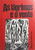 AS LÁGRIMAS E O VENTO. [DEDICATÓRIA DO AUTOR]