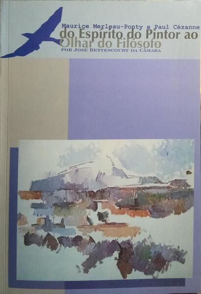 DO ESPÍRITO DO PINTOR AO OLHAR DO FILÓSOFO.