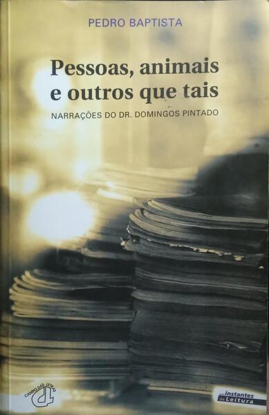 PESSOAS, ANIMAIS E OUTROS QUE TAIS.