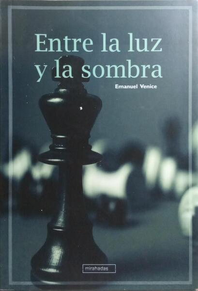 ENTRE LA LUZ Y LA SOMBRA.