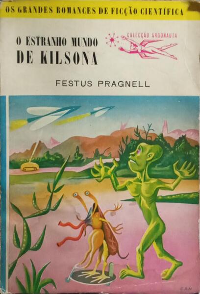 O ESTRANHO MUNDO DE KILSONA.