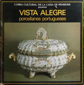 VISTA ALEGRE, PORCELLANES PORTUGUESES.