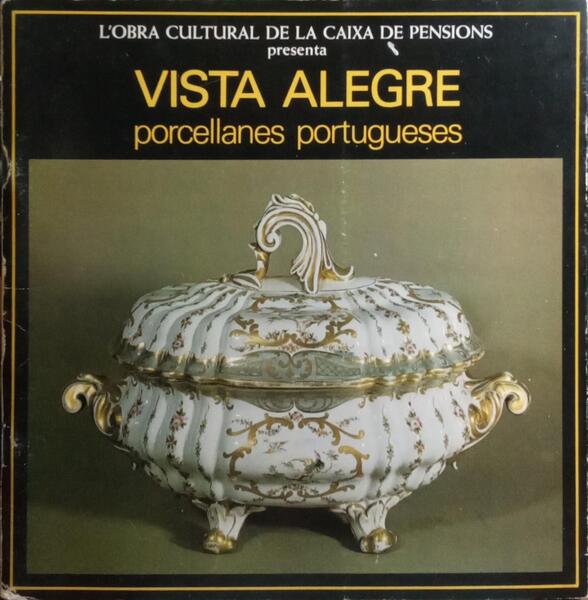 VISTA ALEGRE, PORCELLANES PORTUGUESES.