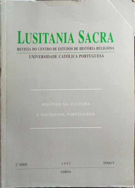 LUSITANIA SACRA, 2.ª SÉRIE, TOMO V 1993. JESUÍTAS NA CULTURA E SOCIEDADE PORTUGUESA.